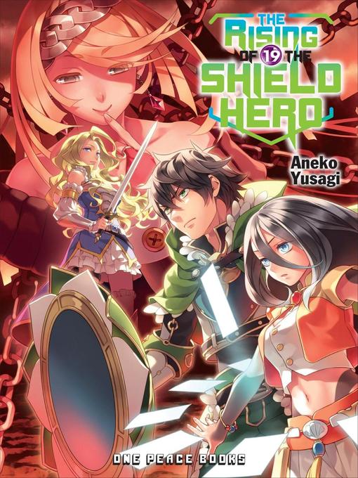 Title details for The Rising of the Shield Hero, Volume 19 by Aneko Yusagi - Available